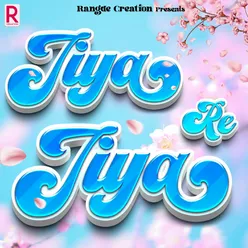 Jiya Re Jiya